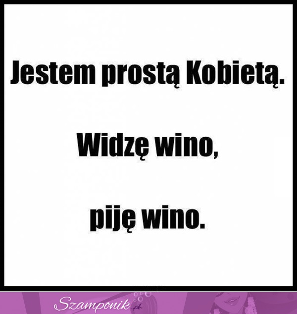 Jestem prostą kobietą