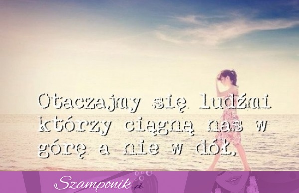 Otaczajmy się...