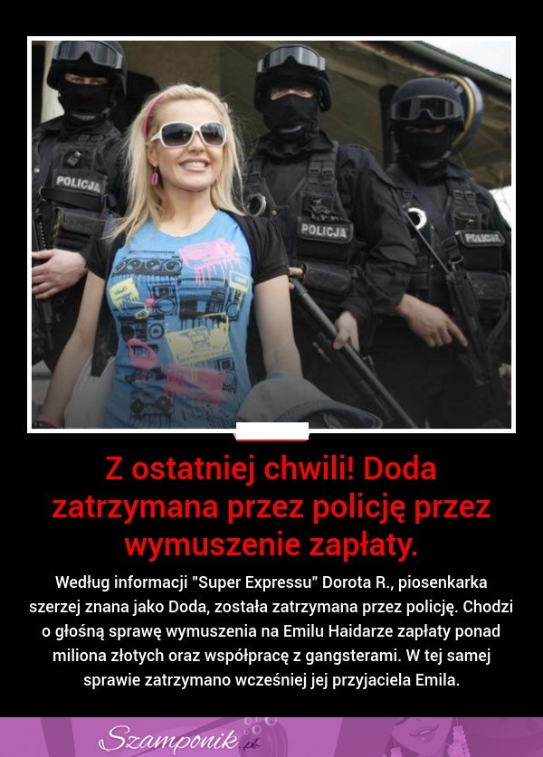 Doda zatrzymana przez policję!