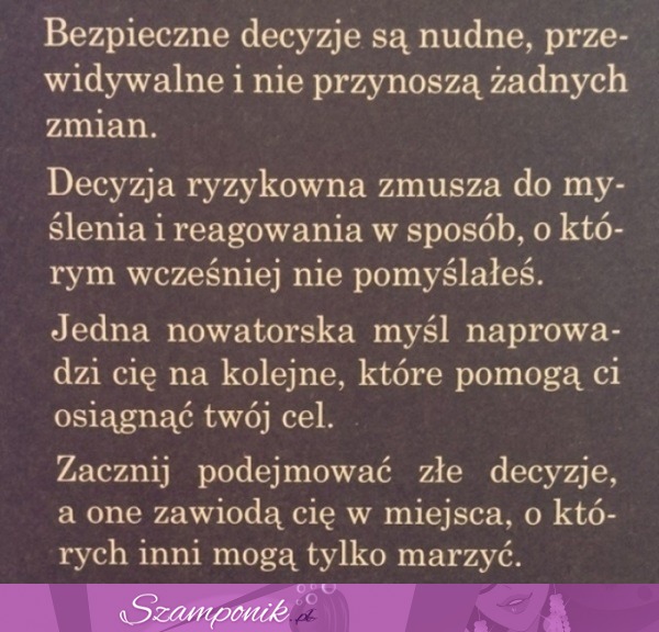 Bezpieczne decyzje są nudne...