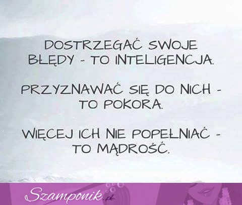 Uczyć się na błędach ;)