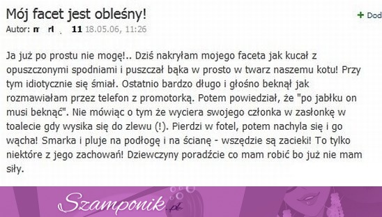 Ma problem z facetem, który zachowuje się dość dziwnie... Zobacz co robi! :D