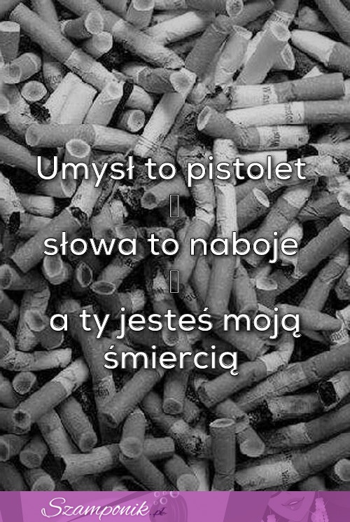 Umysł to pistolet