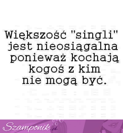 Single, historia prawdziwa ;D