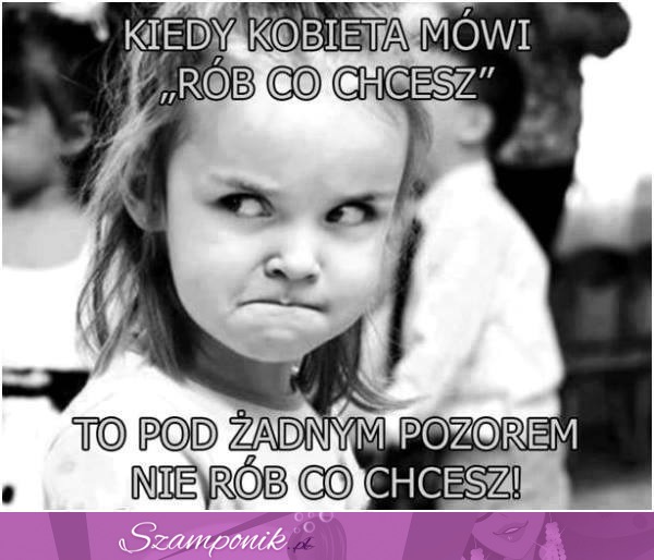 Rób co chcesz