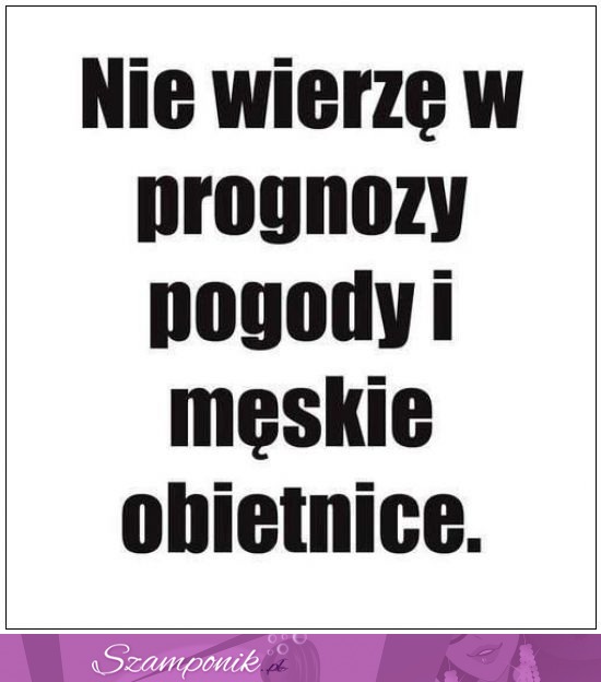 Nie wierzę w to.