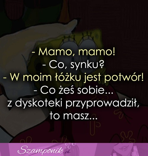 Mamo, mamo! ;D