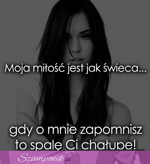 Moja miłość jest jak świeca