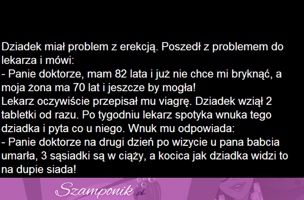 Dziadek miał problem z erekcją...