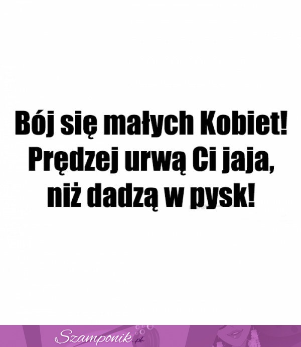 Bój się małych kobiet