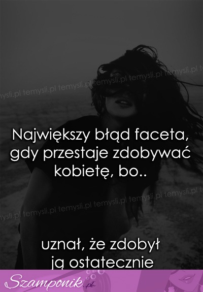 Największy błąd faceta