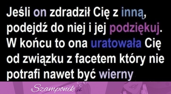 Jeśli on zdradził cię z inną