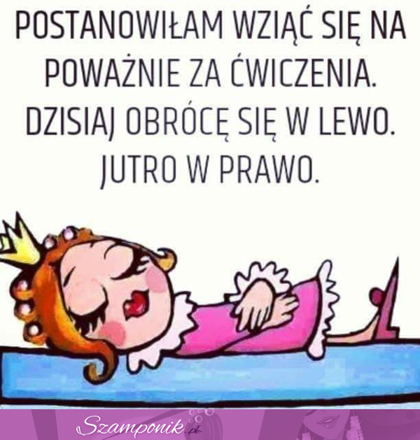 Postanowiłam wziąć się za ćwiczenia