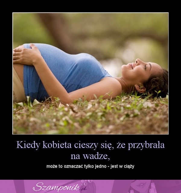 Kiedy kobieta cieszy się, że przybrała na wadze