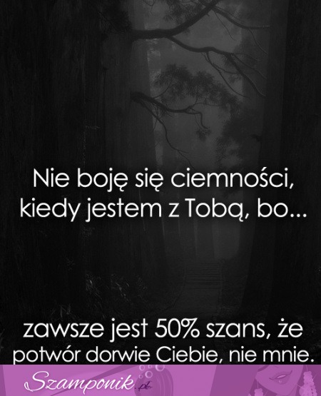 Nie boje się ciemności