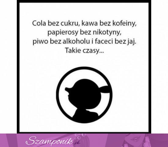 Takie dziwne czasy ;D