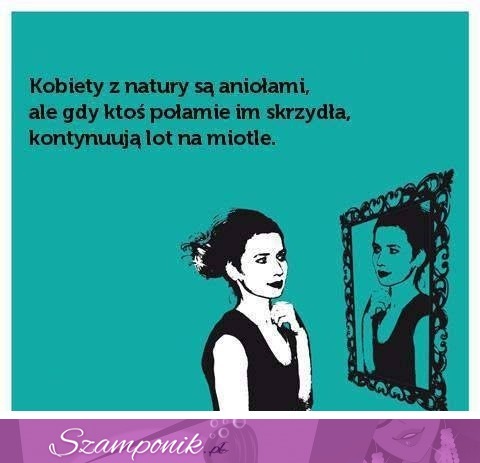 Kobiety z natury są aniołami