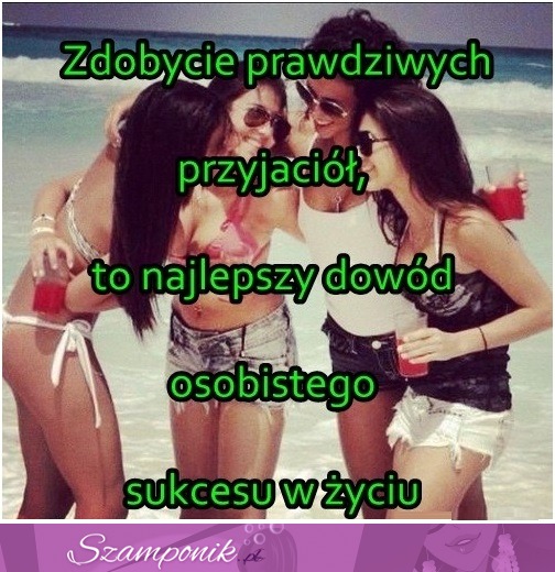 Zdobycie prawdziwych przyjaciół