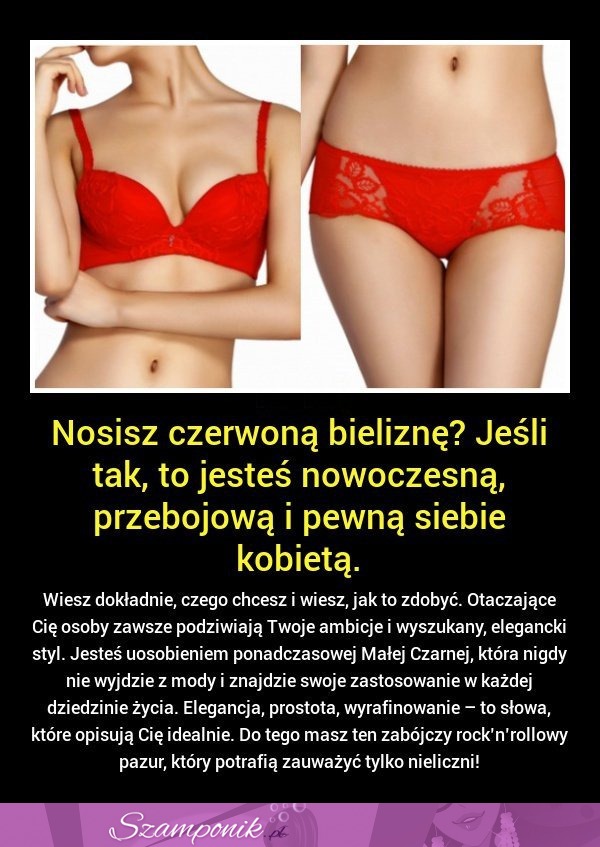 Nosisz czerwoną bieliznę?! Jeśli tak to jesteś...! Zgadzacie się z tym?