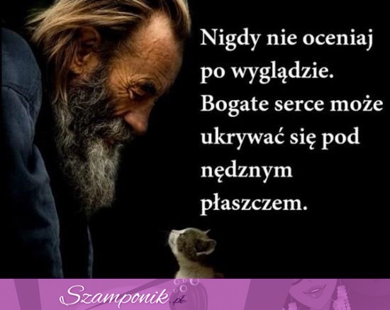 Nigdy nie oceniaj po wyglądzie