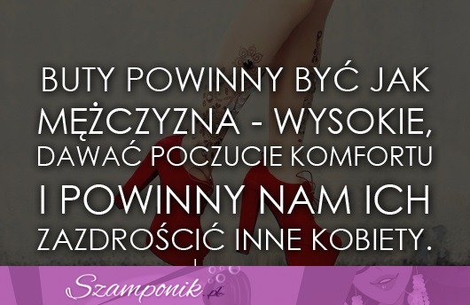 Buty powinny być jak mężczyzna