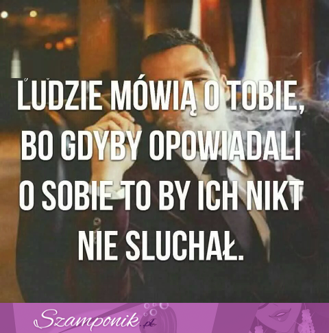 Ludzie mówią o Tobie