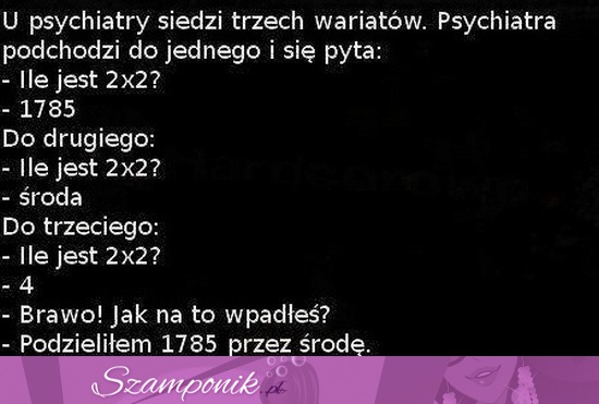 U psychiatry siedzi trzech wariatów... zobacz, który jest najgorszy ;D