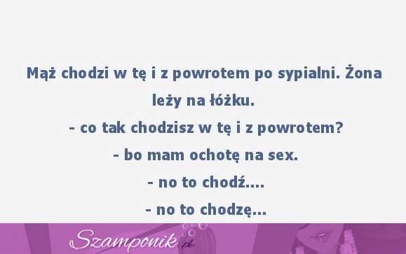 Kiedy mąż ma ochotę na seks...