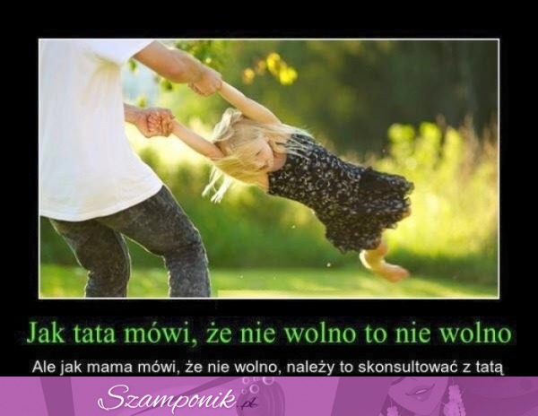 Jak tata mówi, że nie wolno