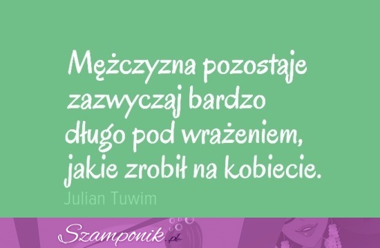 Mężczyzna pozostaje zazwyczaj bardzo długo...