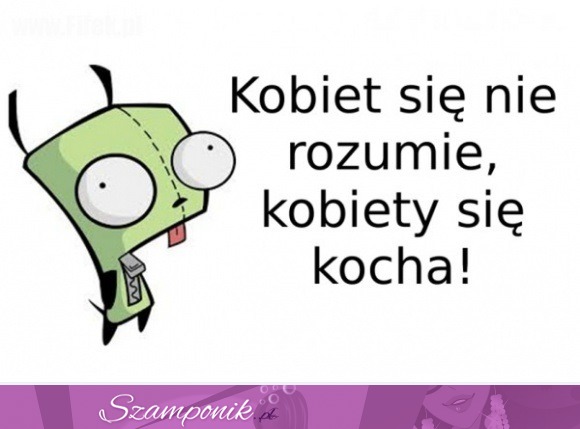 Kobiety się kocha!