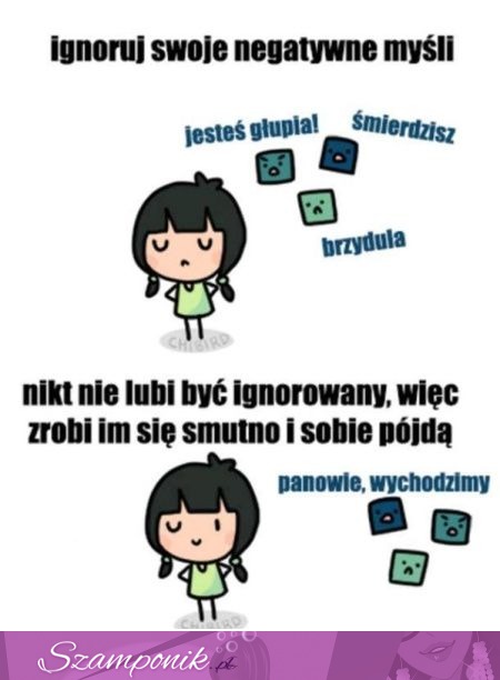 Ignoruj swoje negatywne myśli