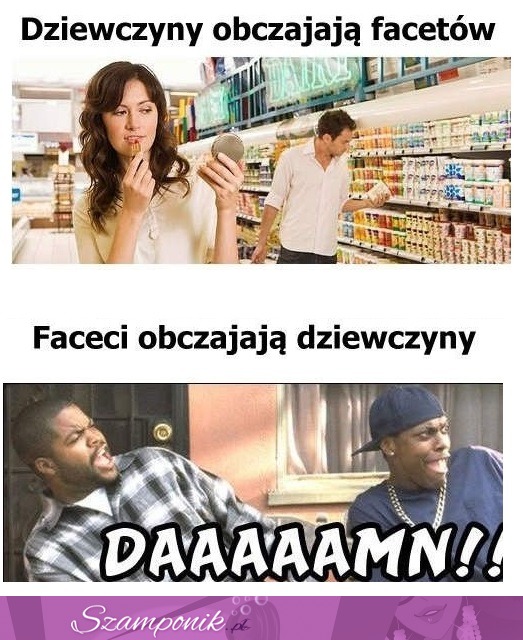 Jak dziewczyny OBCZAJAJĄ facetów a jak  FACECI?! Widać różnicę :)