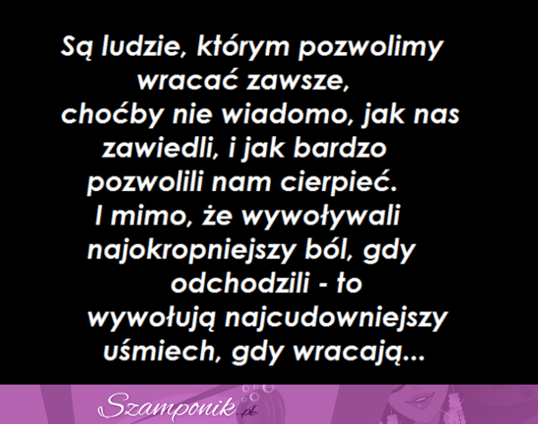 Są tacy ludzie, którym pozwolimy... ;)