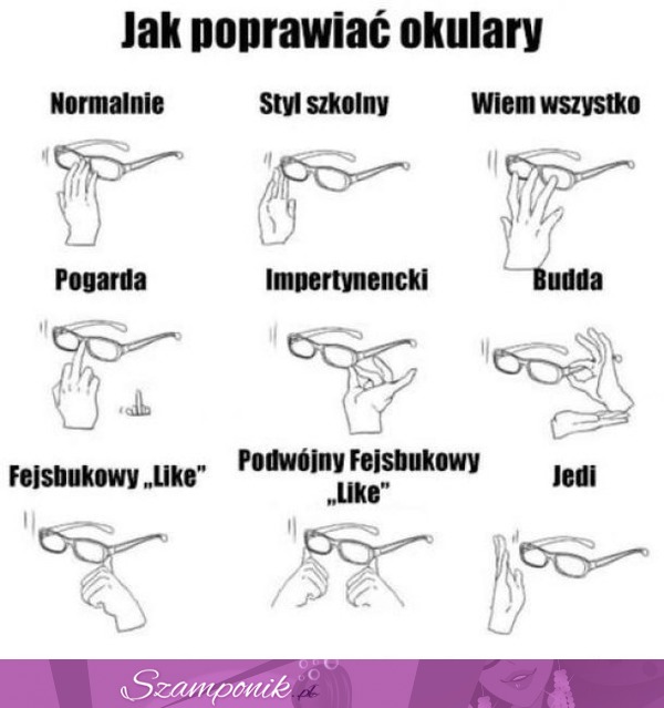 Jak poprawiać okulary. Tego jeszcze nie znaliśmy xD