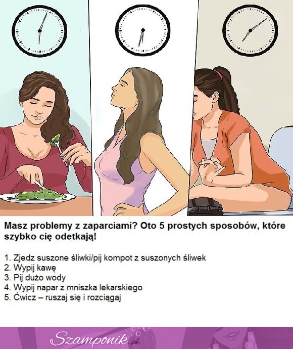 Masz problemy z zaparciami? Oto 5 prostych sposobów!