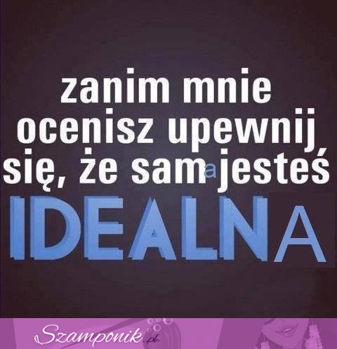 Zanim ocenisz...