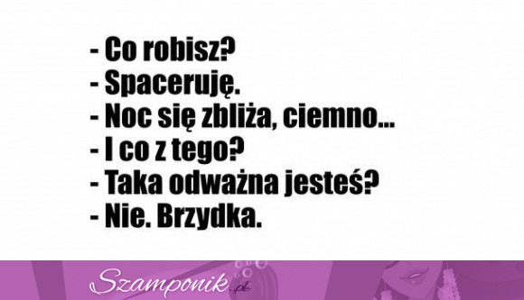 Brzydka ;)