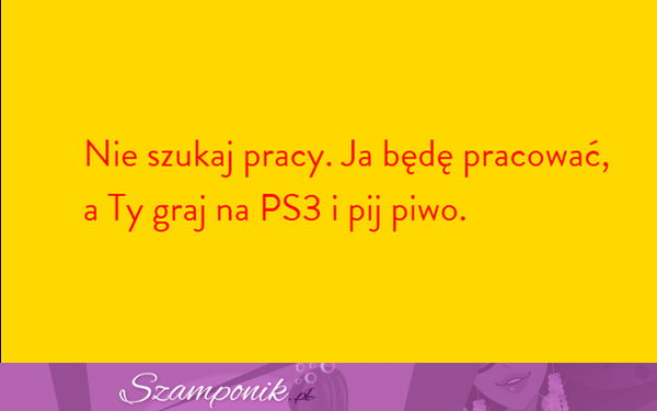 Teksty, których nie usłyszysz nigdy od dziewczyny! (GALERIA) :D