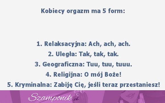 Kobiecy orgazm ma 5 form, zobacz jakie! :D