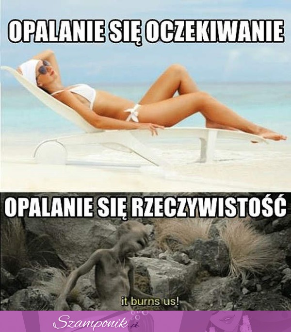 Opalanie nie jest takie oczywiste!  Zobacz jak to na prawdę wygląda ;D