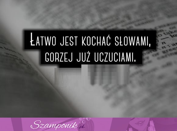 Łatwo jest kochać...