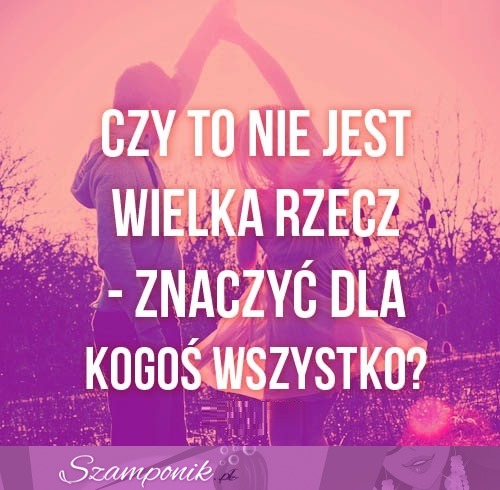 Czy to nie jest wielka rzecz