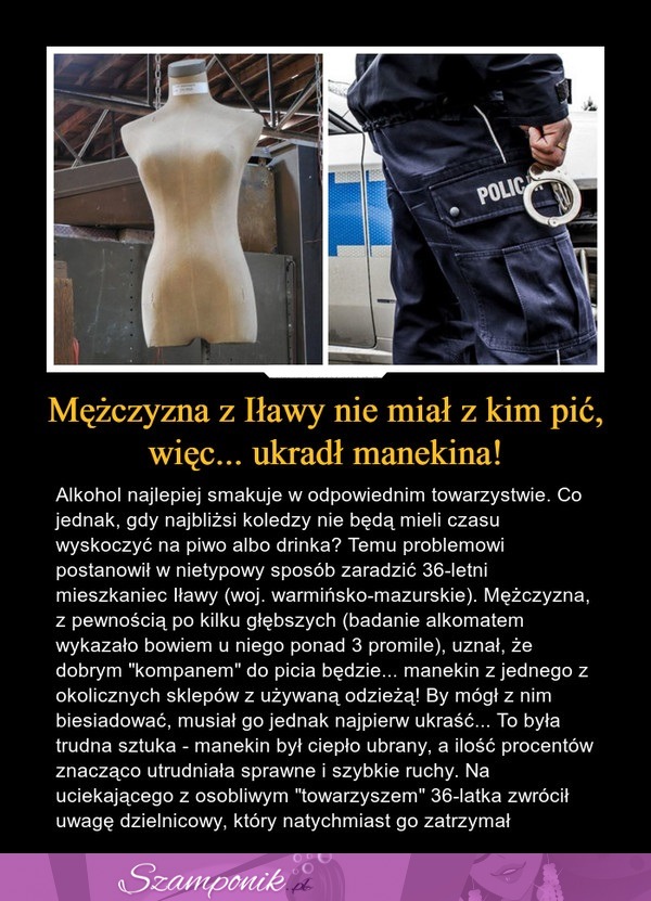 Mężczyzna z Iławy nie miał z kim pić, więc... ukradł manekina!