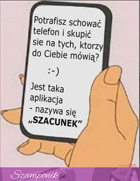 Szacunek jest najważniejszy!