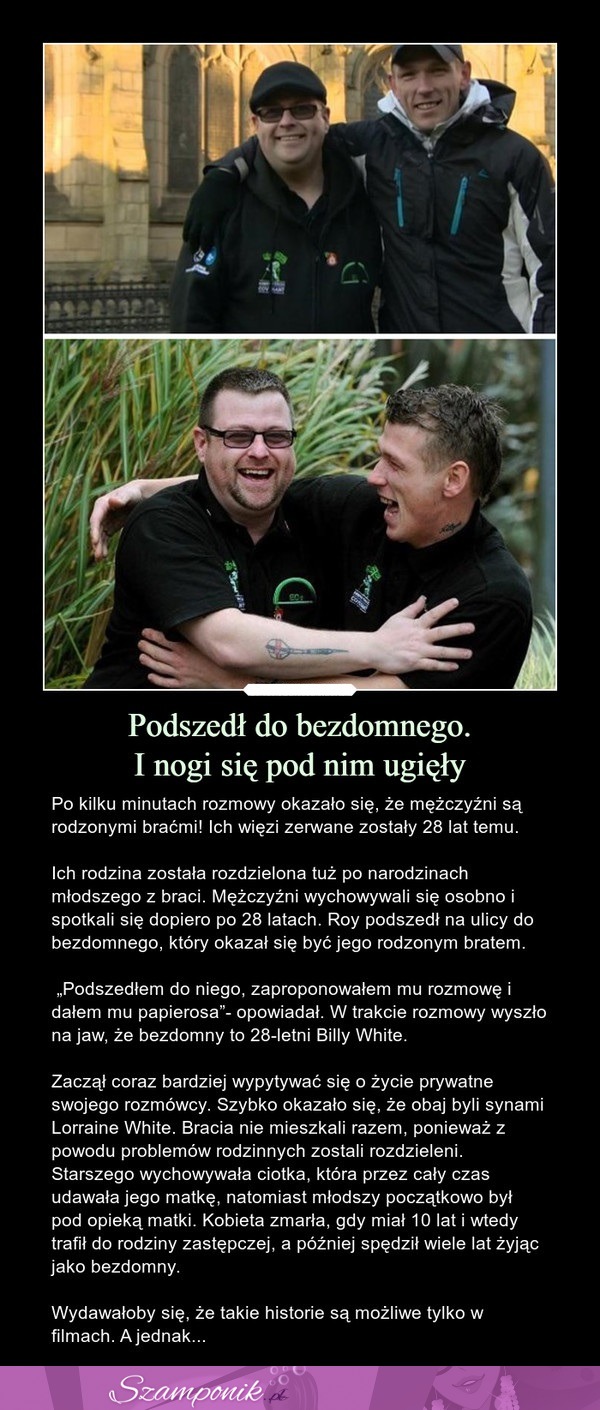 Roy podszedł na ulicy do bezdomnego, który okazał się być jego bratem!