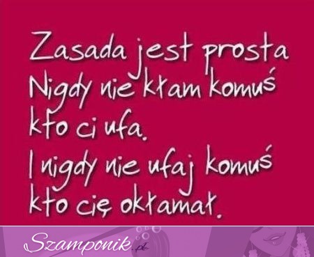 Zasada jest prosta