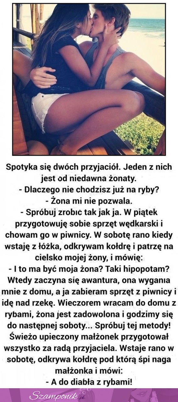 Dobry dowcip; Spotyka się dwóch znajomych! Jeden z nich jest od niedawna żonaty! ;D