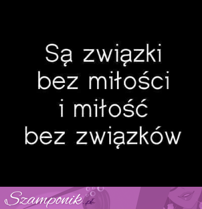 Są związki bez miłości...