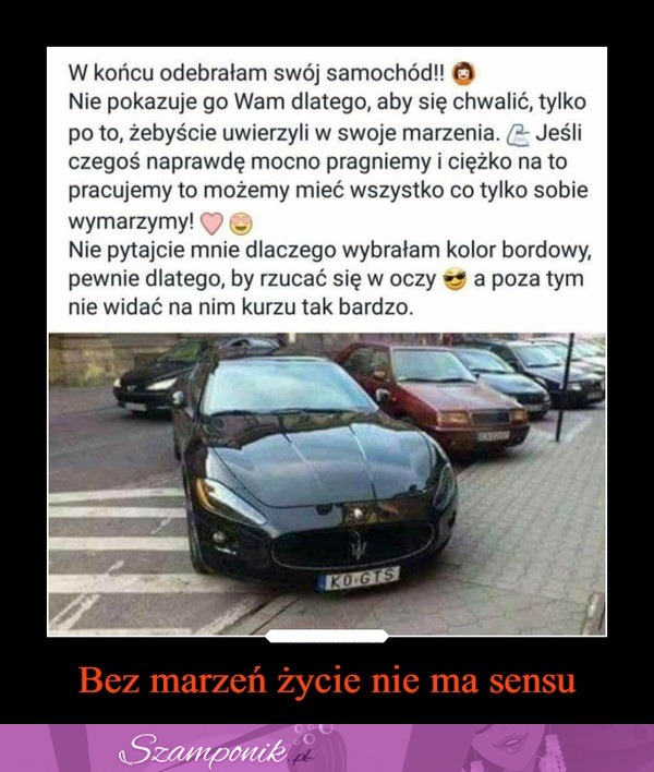 Bez marzeń życie nie ma sensu ;)